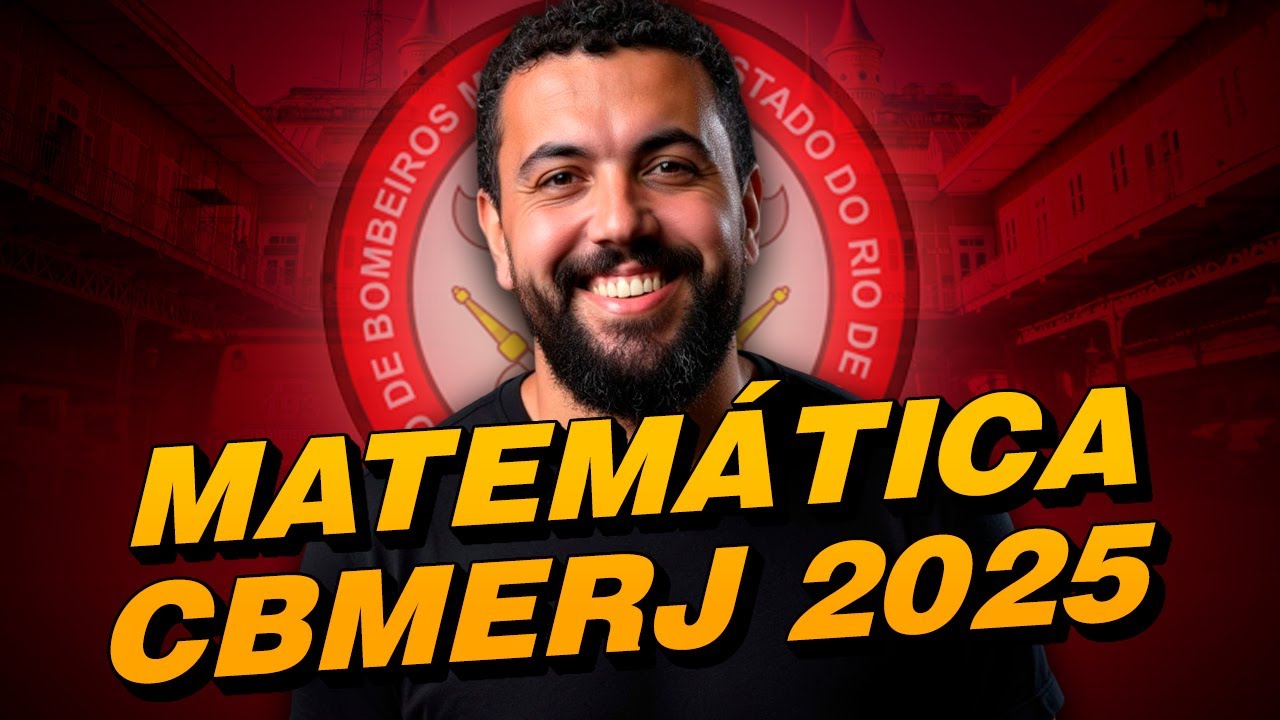 Matemática CBMERJ: O Que Cai na Prova de Matemática do Concurso dos Bombeiros RJ.
