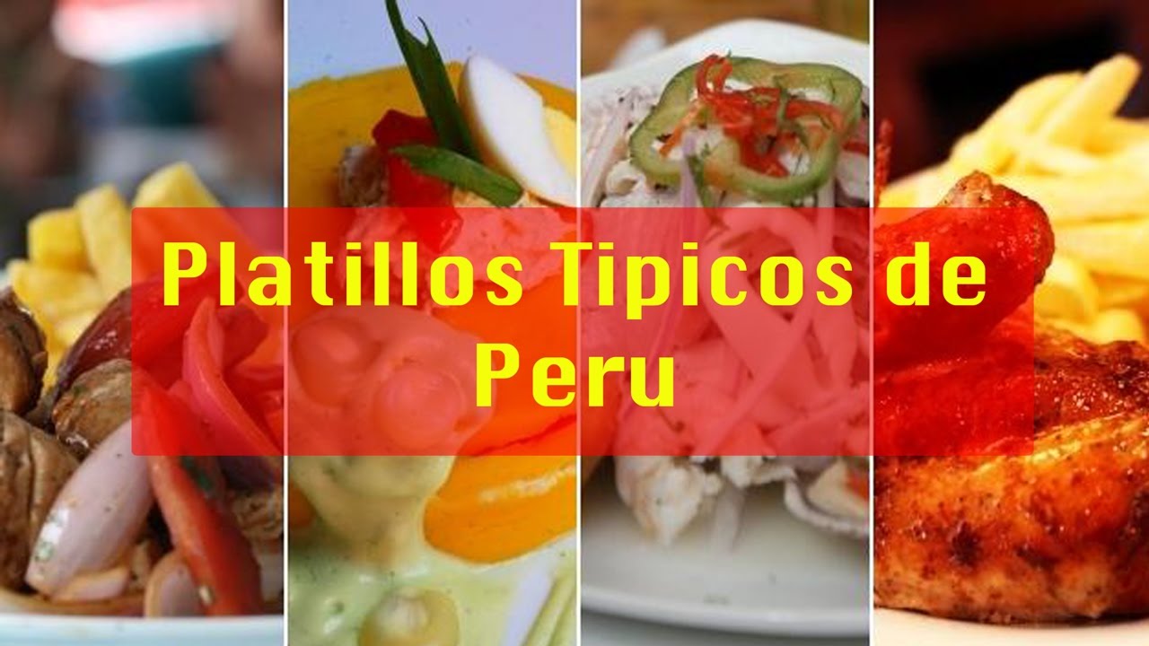 Platillos tipicos de Peru | Comida Tradicional Peruana