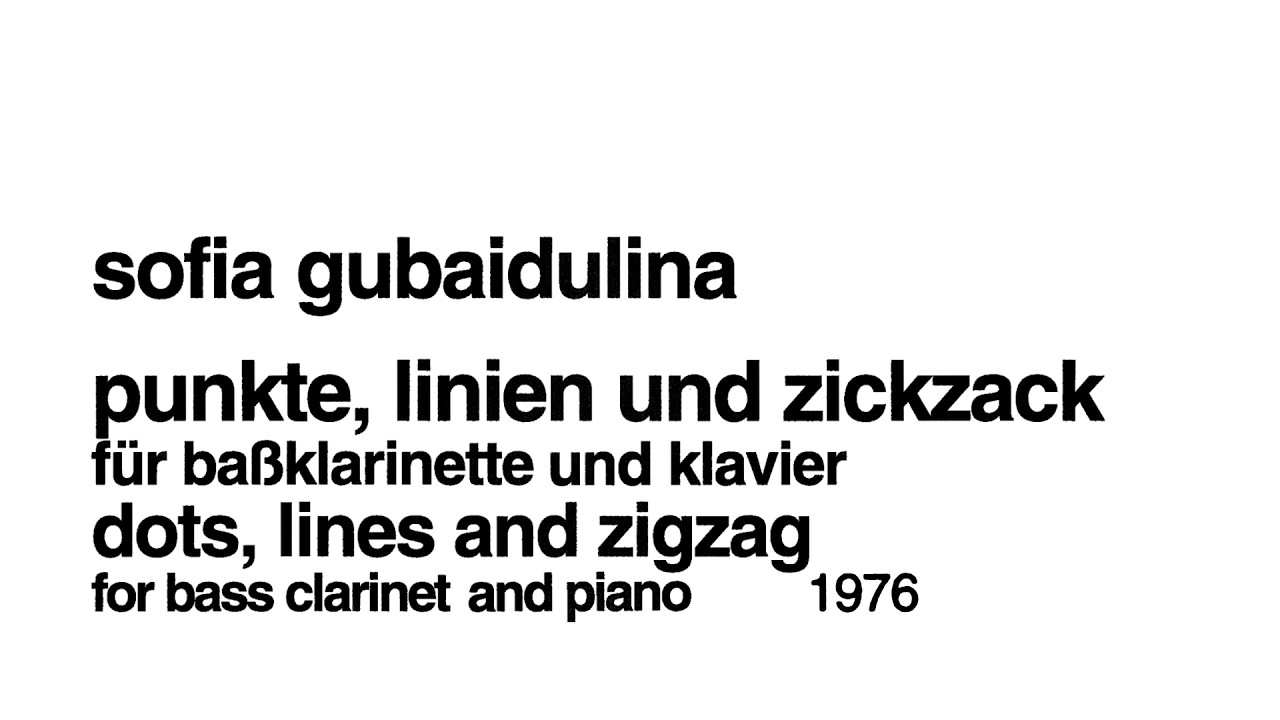 Sofia Gubaidulina - Punkte, Linien und Zickzack (1976) [with score]