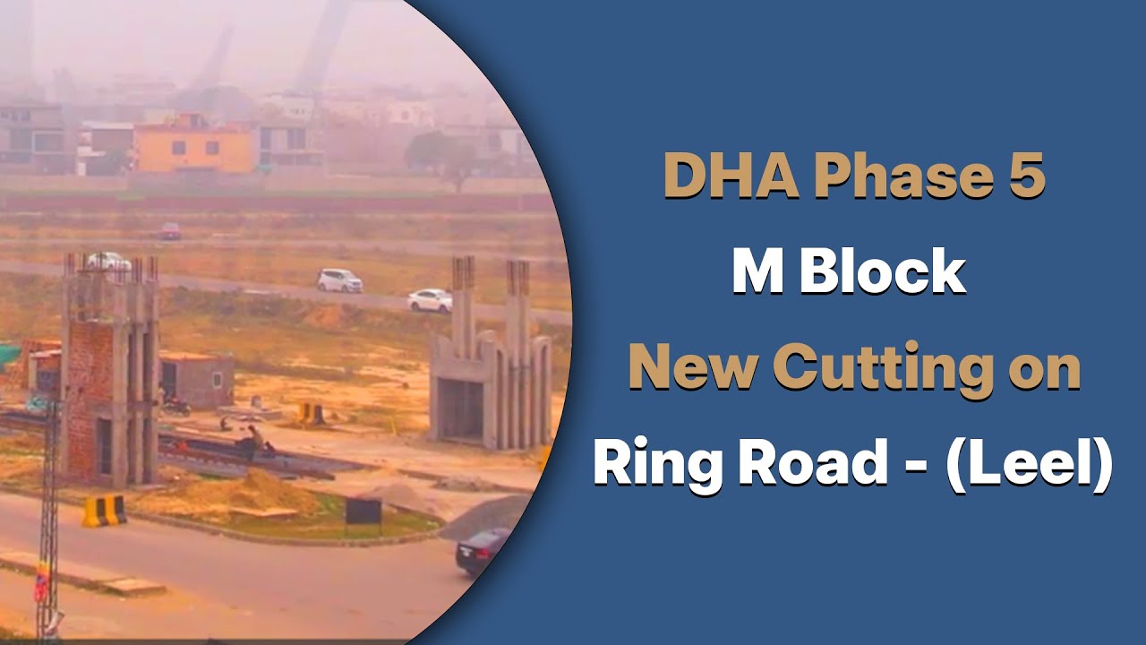 DHA PHASE 5 M Block - Two Kanal New Cutting Update | DHA LAHORE