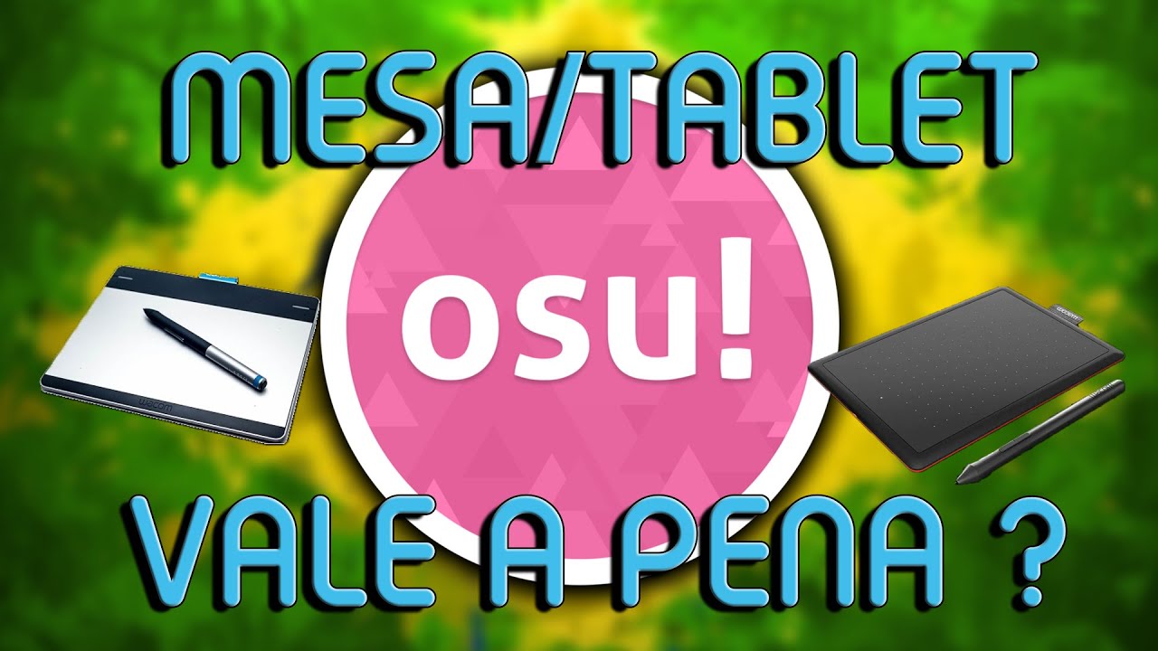 Osu! MESA/TABLET vale a pena? Minha experiência após 18 meses jogando.