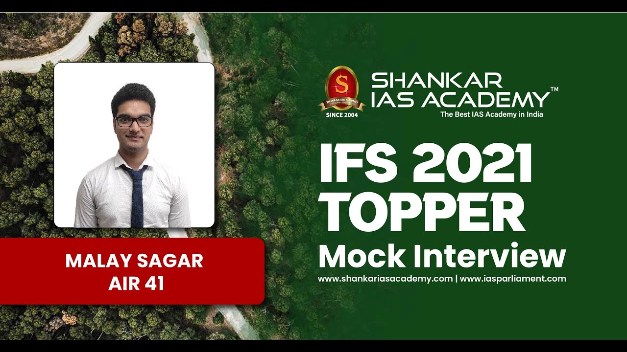 MALAY SAGAR | AIR 41 | UPSC IFS Topper 2021| IFS Topper 2021 Mock Interview