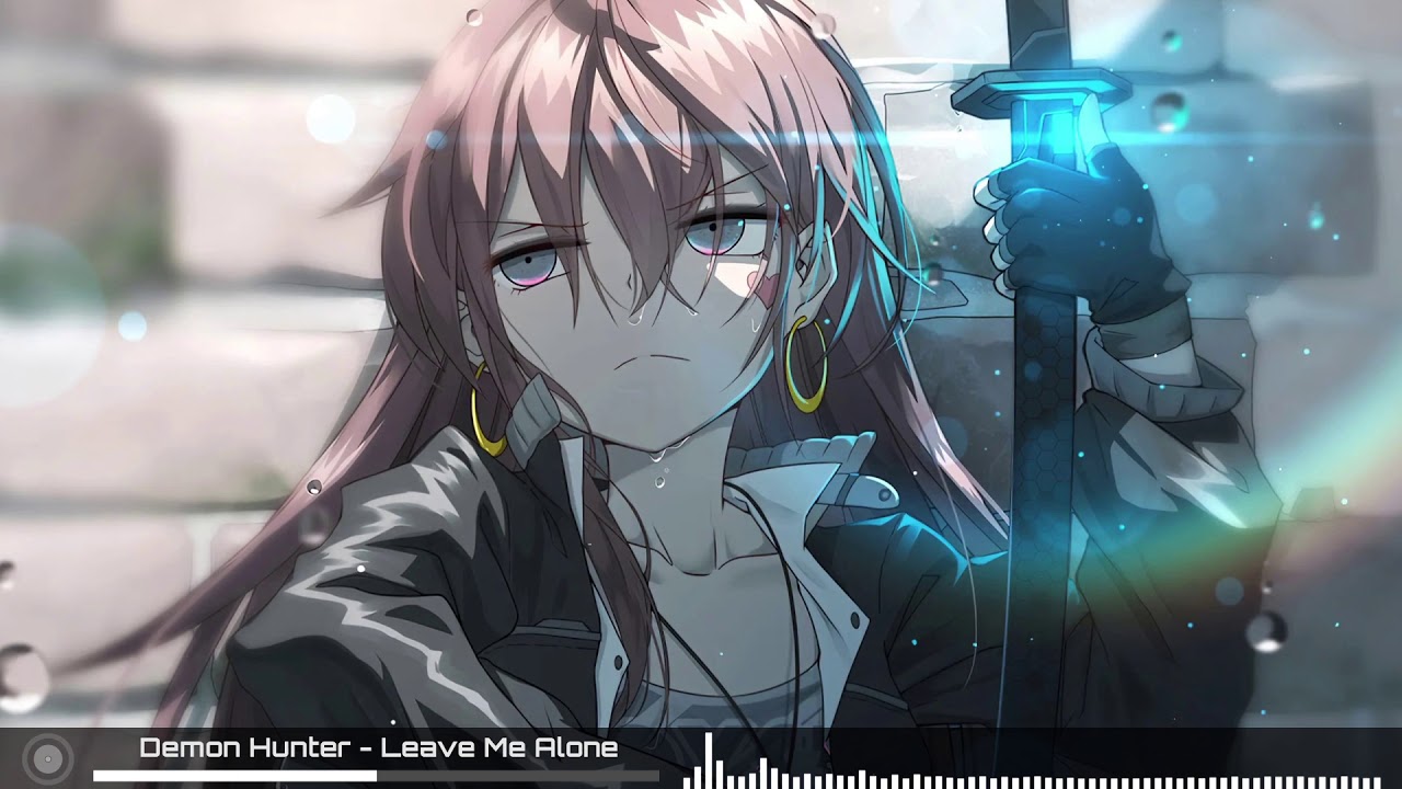 Demon Hunter [Nightcore] - Leave Me Alone