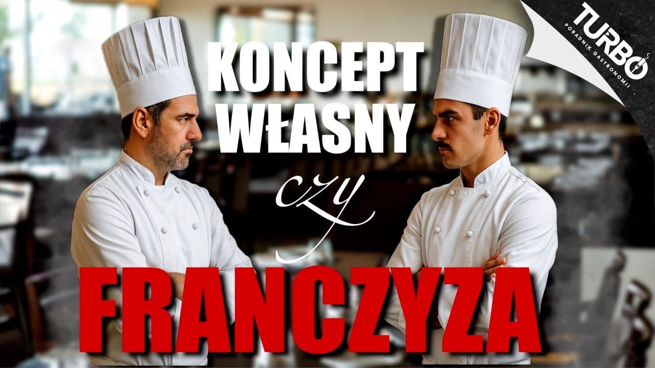 Franczyza Czy Koncept Własny W Gastronomii🧑🏼‍🍳🤔❓
