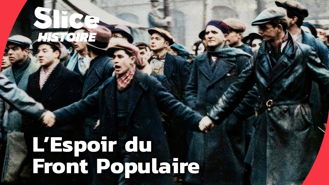 La Naissance du Front Populaire : Unité contre le Fascisme | SLICE HISTOIRE | DOC COMPLET
