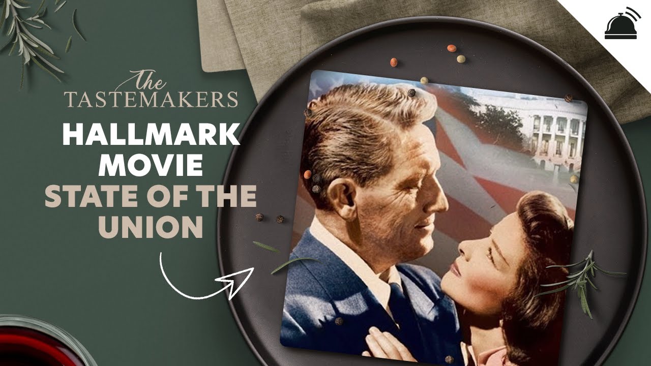 Hallmark Movie State of the Union | The Tastemakers