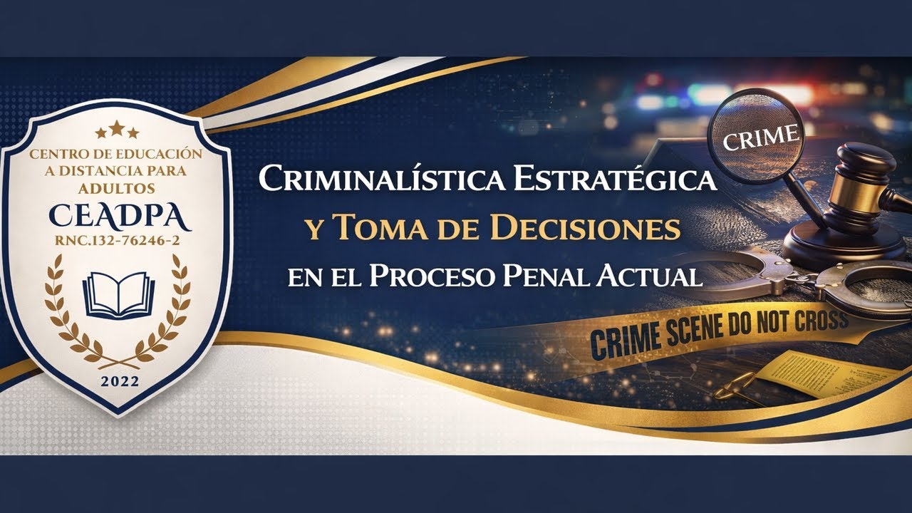 Criminal?stica Estrat?gica y Toma de Decisiones en el Proceso Penal Actual