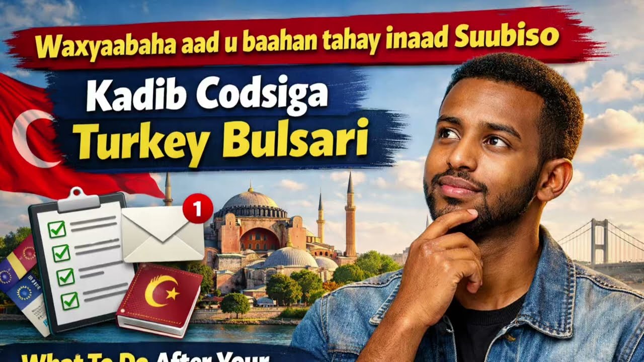 What to Do After Turkey Burslari Application 2026 | Somali Guide
