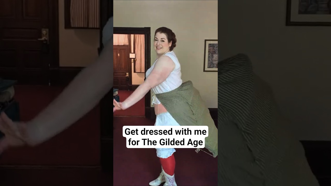 Get Dressed with Me for the Gilded Age