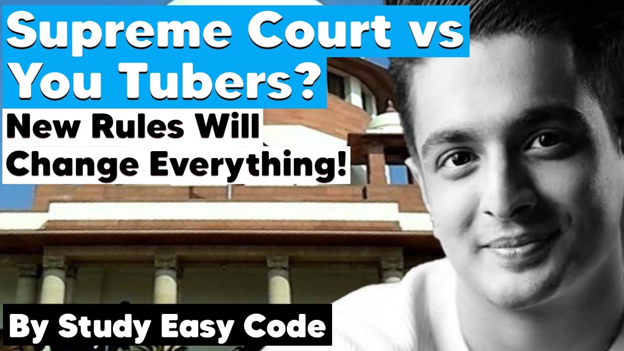 Supreme Court vs You Tubers ? New Rules Will Change Everything!