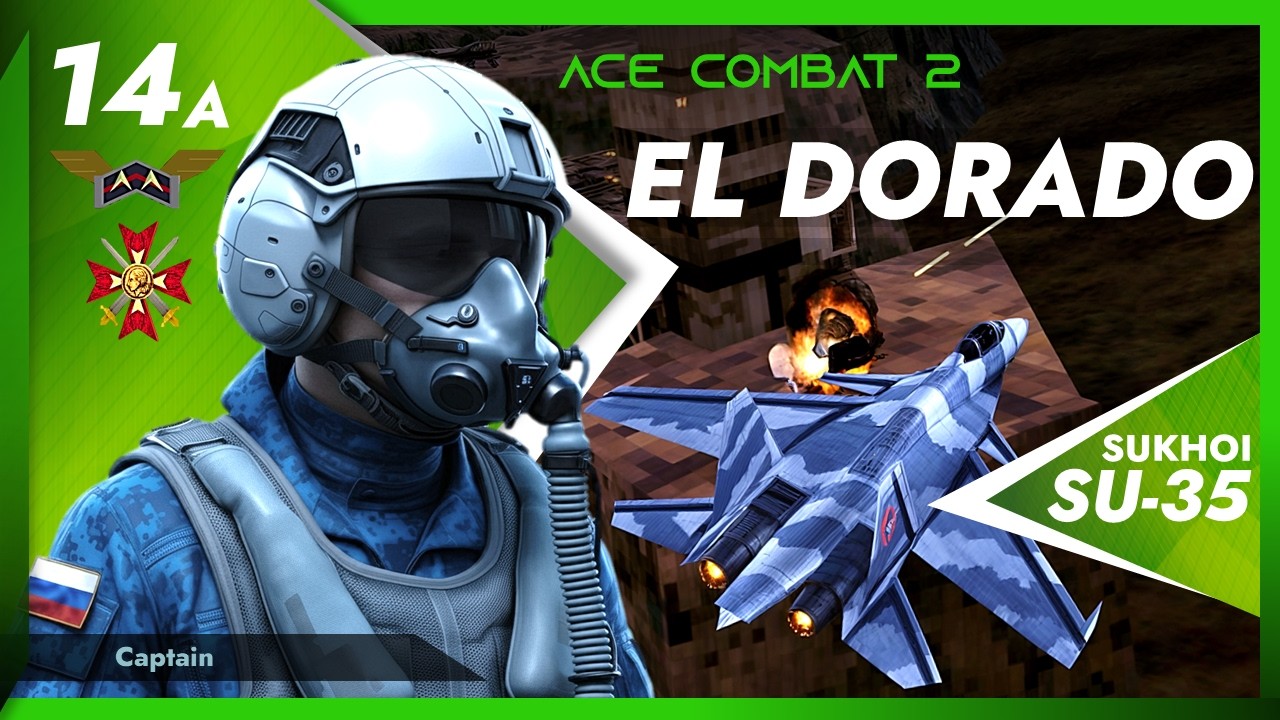 Ace Combat 2 - Mission 14a: El Dorado - Code:WKA1 - Aircraft SU-35 [Sukhoi]