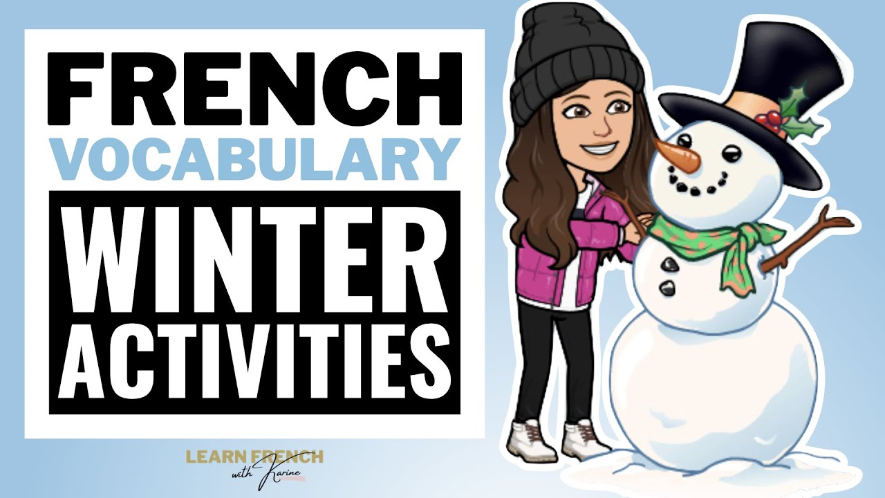 Winter Activities in French - Les activit&eacute;s d&rsquo;hiver