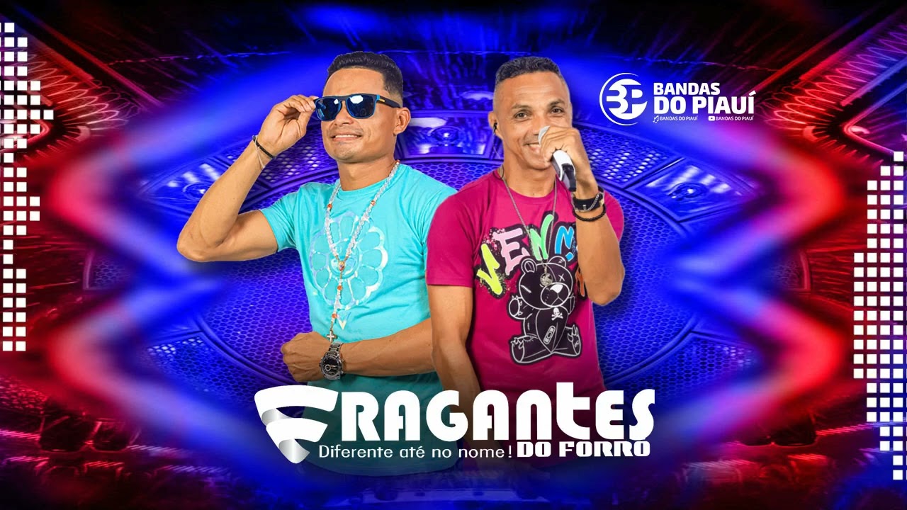 Fragantes do Forr&oacute; - Repert&oacute;rio 2025 @bandasdopiaui  @fragantesoficial