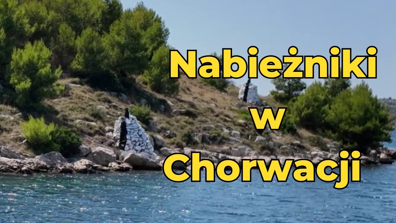 Nabieżniki w Chorwacji.