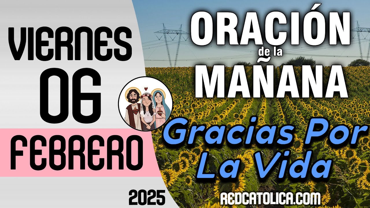 Oracion de la Mañana De Hoy Viernes 06 de Febrero - Salmo 103 Tiempo De Orar
