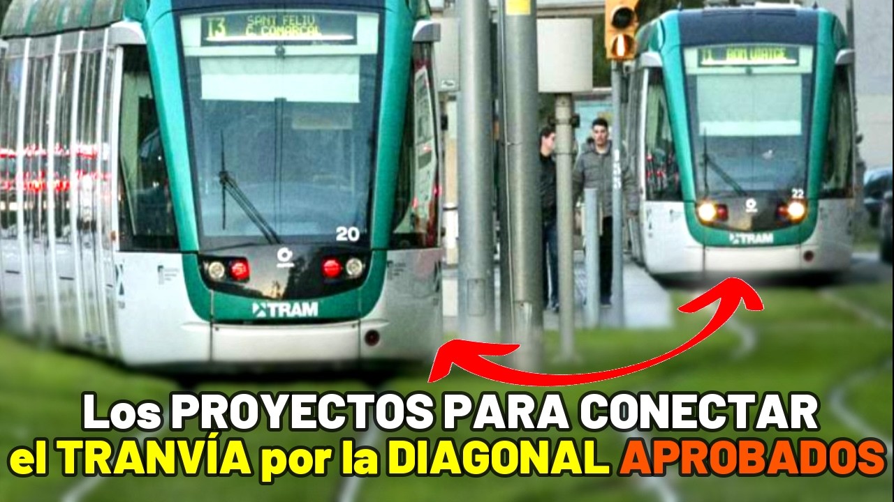 🚉 AYUNTAMIENTO y GENERALITAT APRUEBAN los PROYECTOS para CONECTAR el TRANVÍA por la DIAGONAL🚉