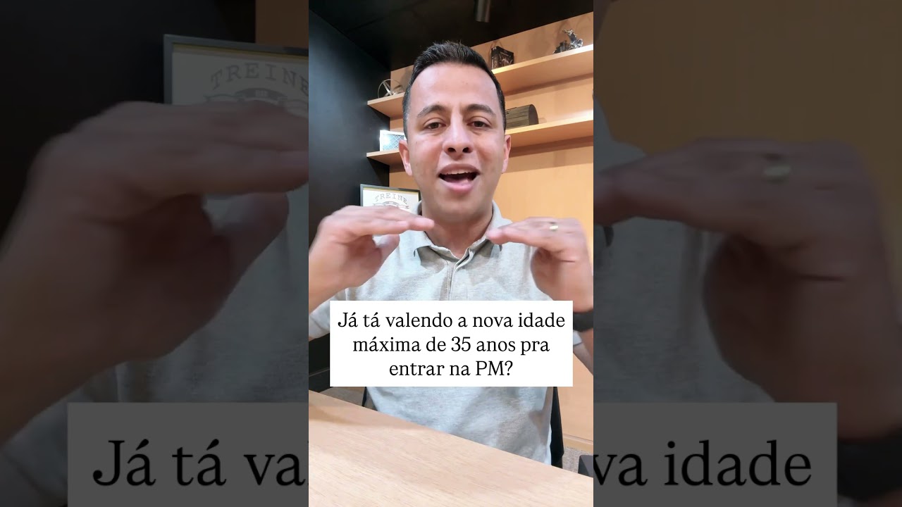 Idade máxima na PM vai pra 35 anos? Veja o que tá acontecendo!