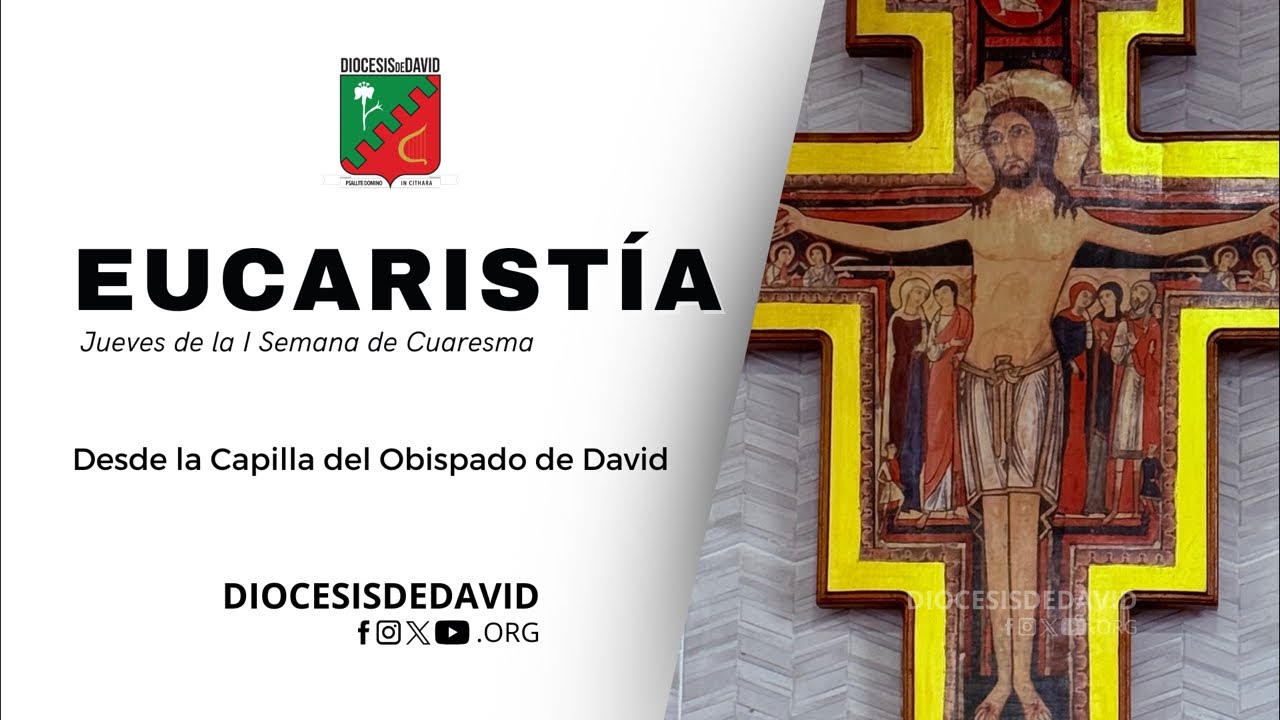 Eucaristía - Jueves de la I Semana de Cauresma