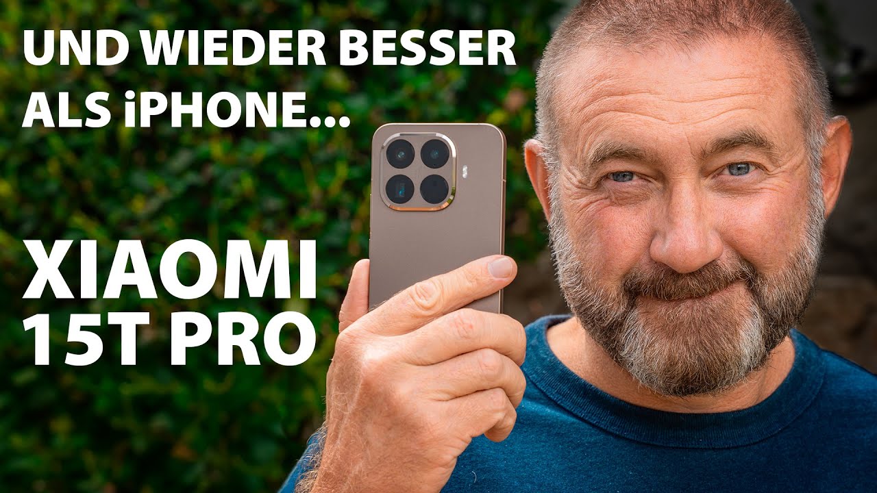 Xiaomi 15T Pro: wieder besser als iPhone