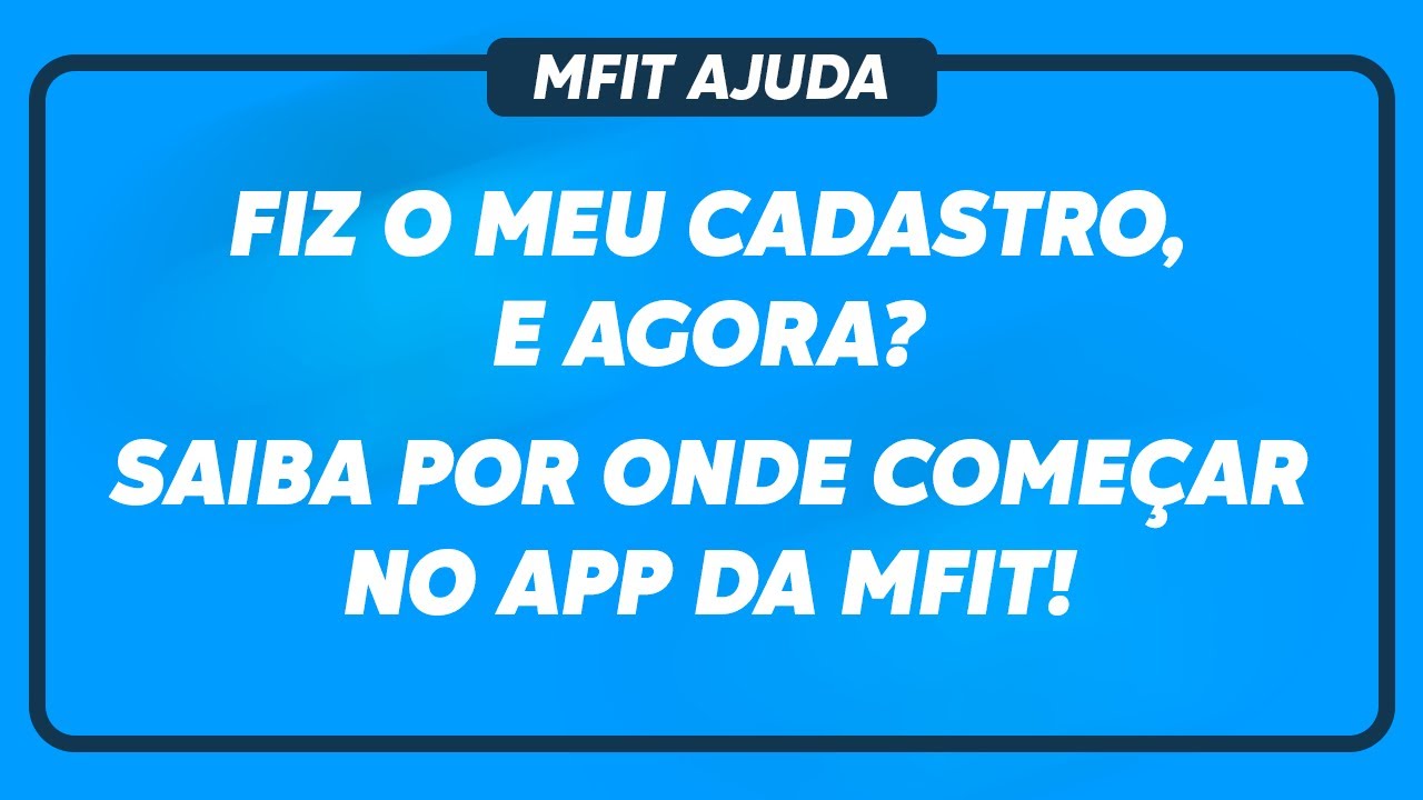 Comece a utilizar o app da MFIT com esses quatro passos rápidos