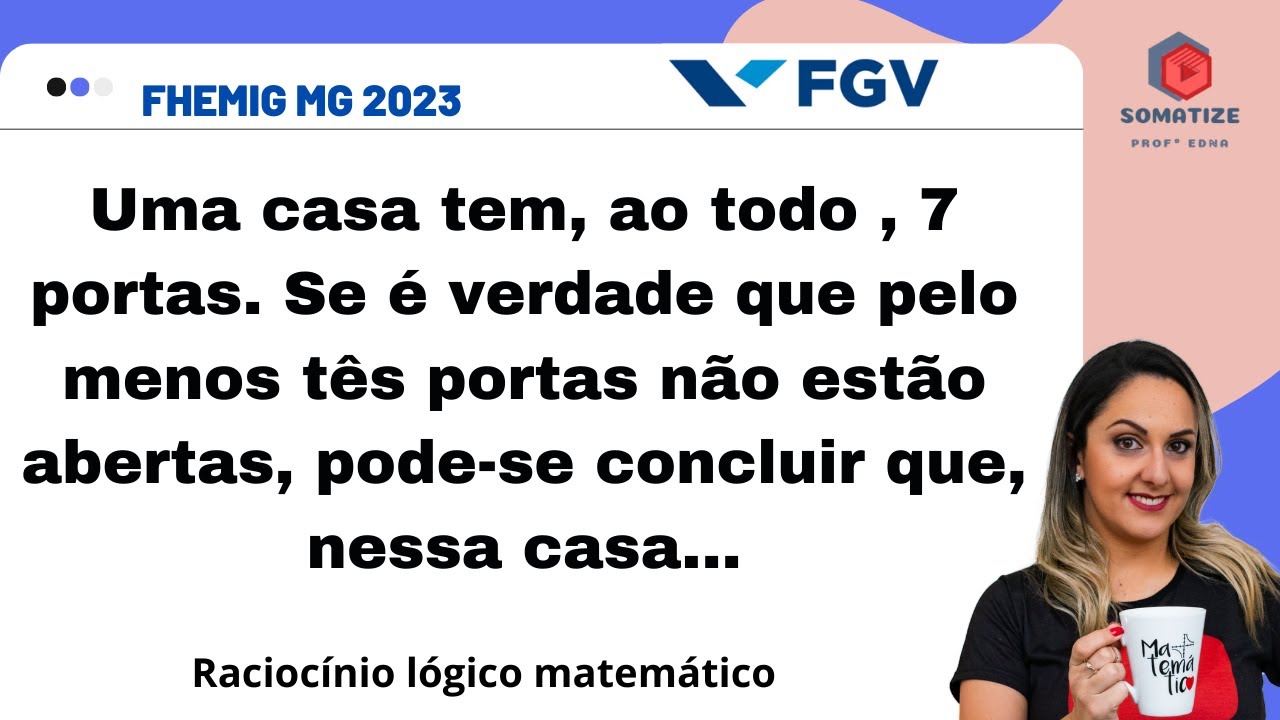 RLM - FHEMIG 2023 - FGV - Número de portas abertas - Somatize - Professora Edna Mendes