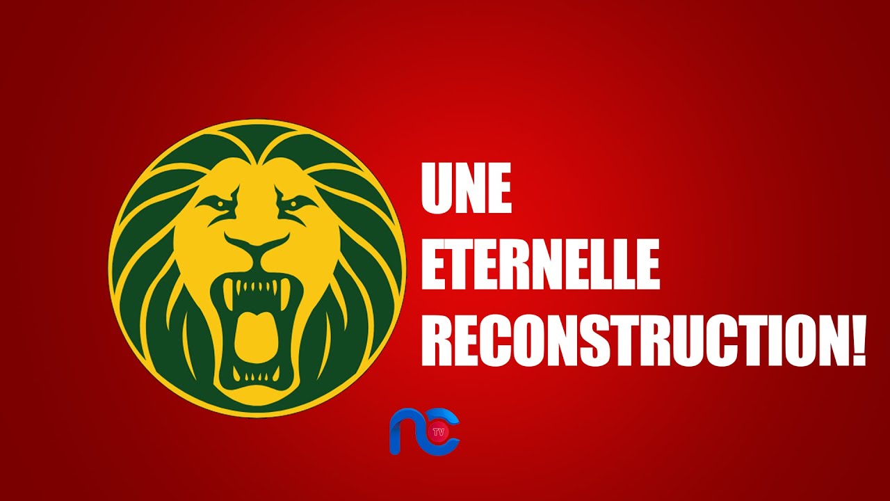 LES LIONS INDOMPTABLES DANS UNE ETERNELLE RECONSTRUCTION ?