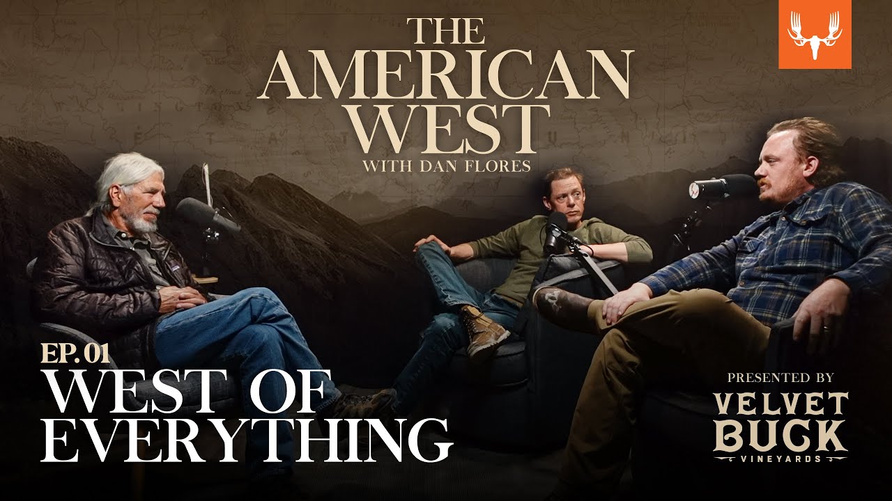 West of Everything | The American West Ep. 1