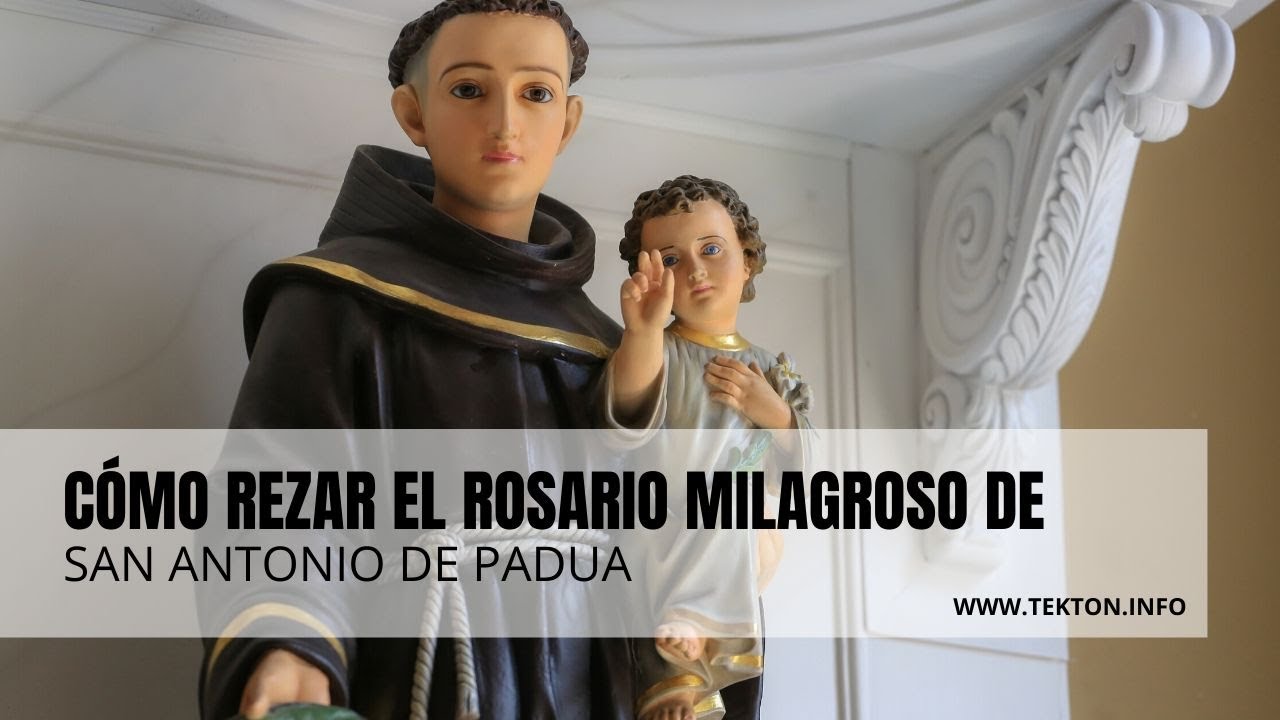 Cómo rezar el Rosario Milagroso de San Antonio de Padua