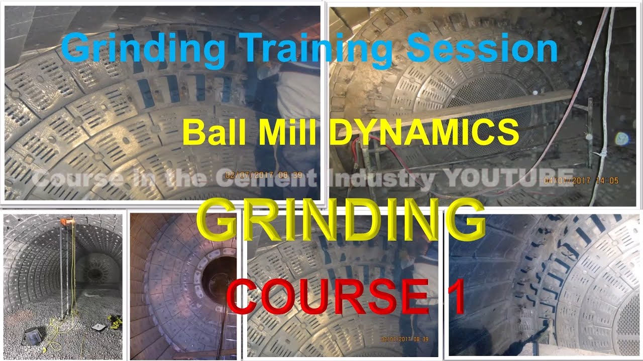 Grinding Training Session Ball / Tube Mill DYNAMICS GRINDING Course 1 at Cement Industry