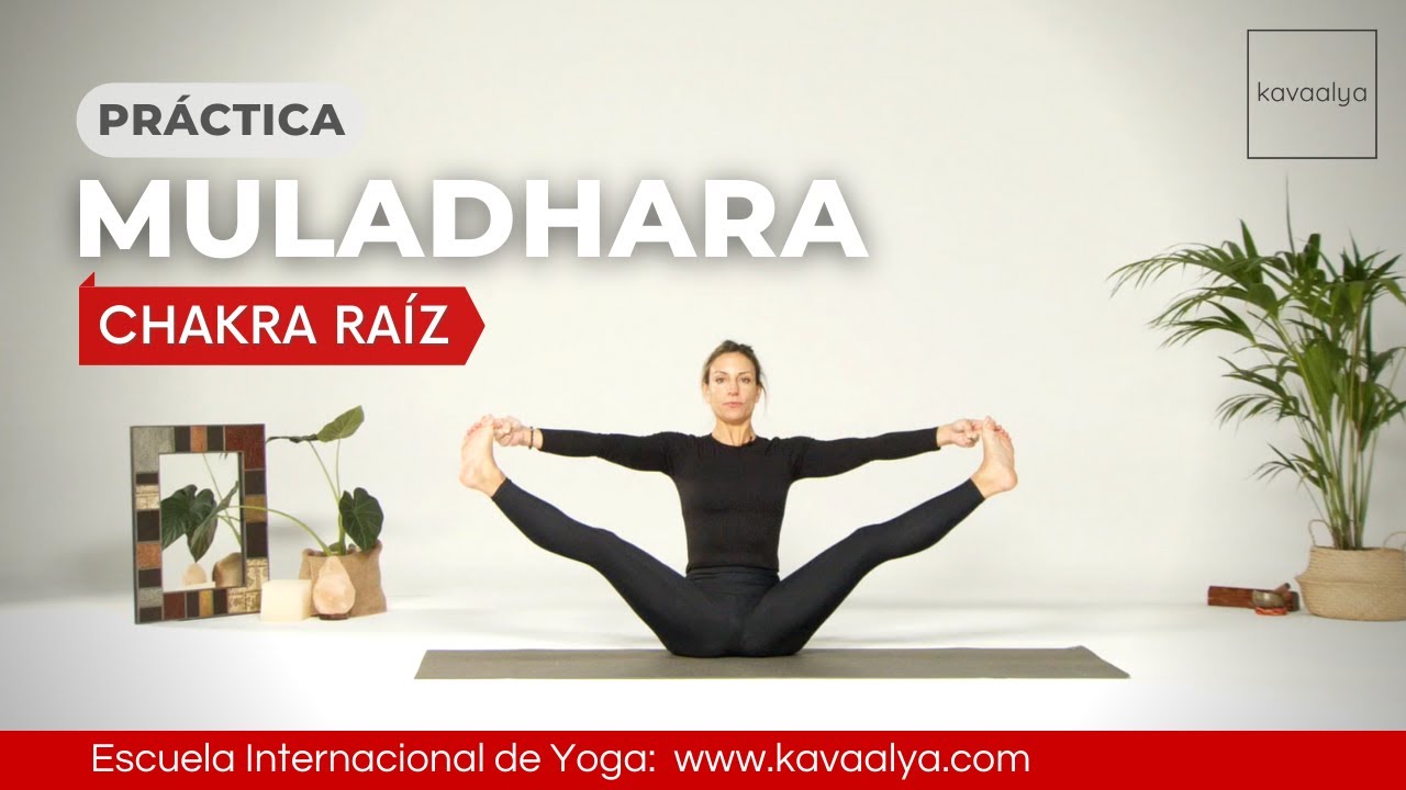 Yoga para equilibrar el primer chakra: MULADHARA | Kavaalya