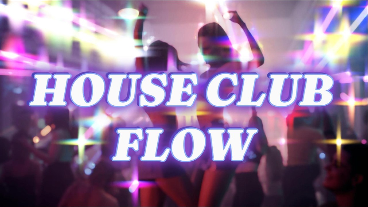 House Club Flow &ndash; Deep House & Modern EDM Club Atmosphere