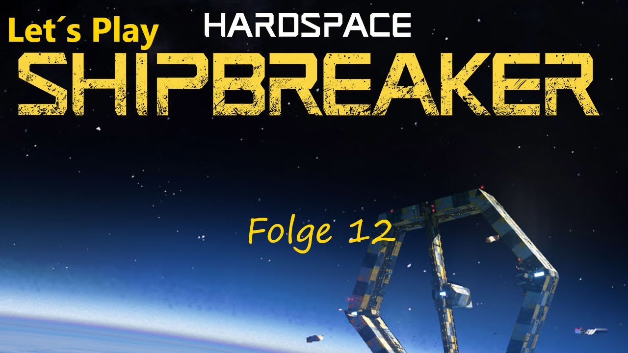 Hardspace: Shipbreaker  #12 Es hat BOOM gemacht !