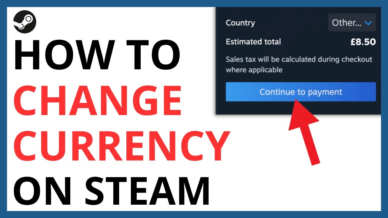 How to Change Currency on Steam [QUICK GUIDE]