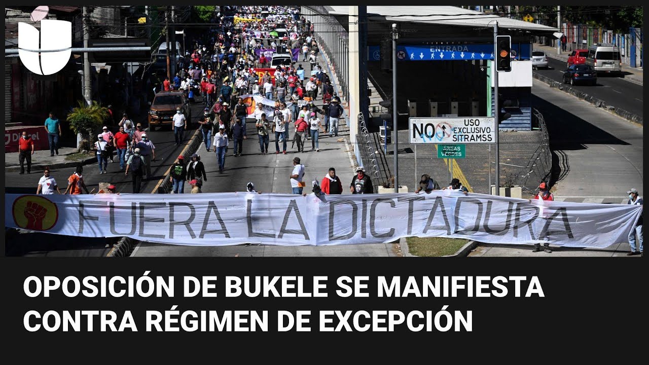 Oposici&oacute;n de Nayib Bukele en El Salvador se manifiesta en contra del r&eacute;gimen de excepci&oacute;n