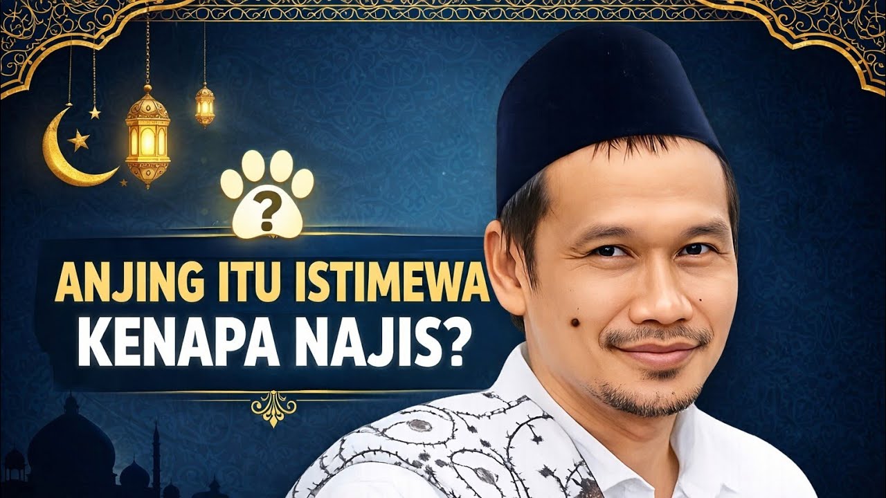 NGAJI GUS BAHA//ANJING ITU ISTIMEWA KENAPA NAJIS