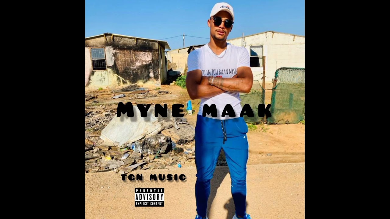 MYNE MAAK.                                        TGN MUSIC 🔥