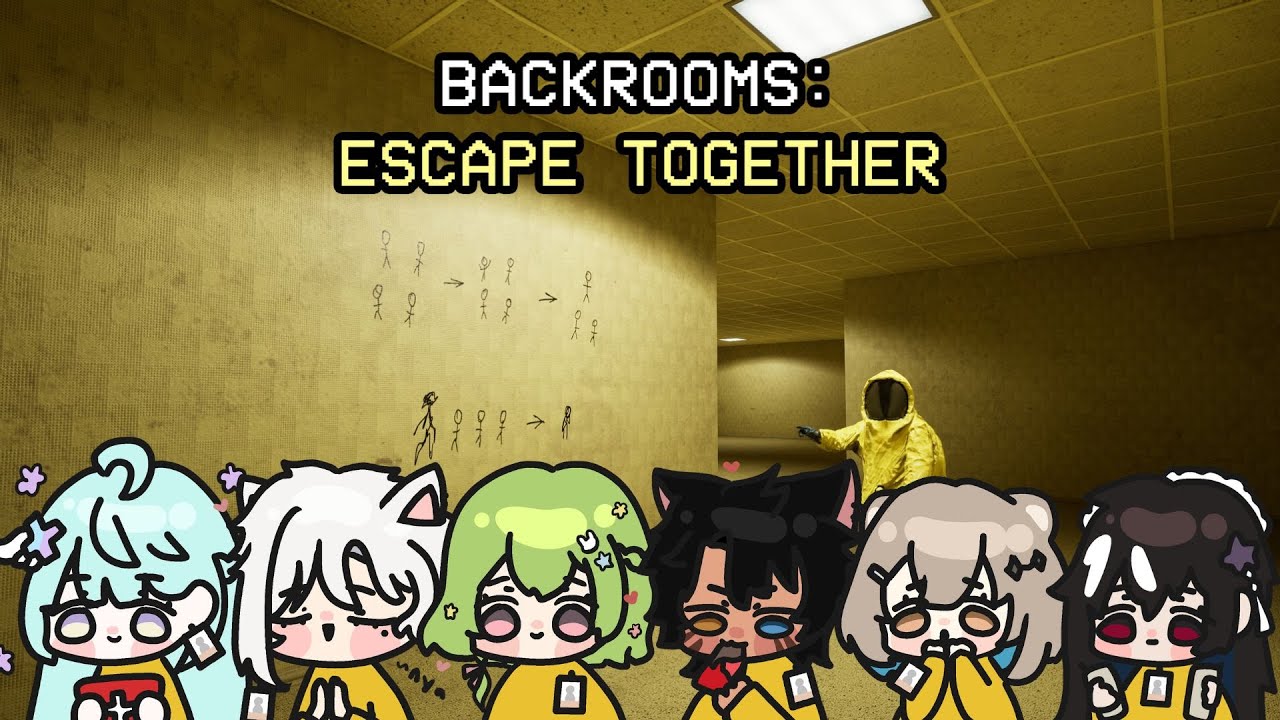 you're stuck in here with ME【BACKROOMS: ESCAPE TOGETHER】