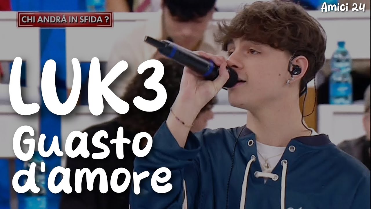 LUK3 - Guasto d'amore (Audio e testo) | Amici 24 cover