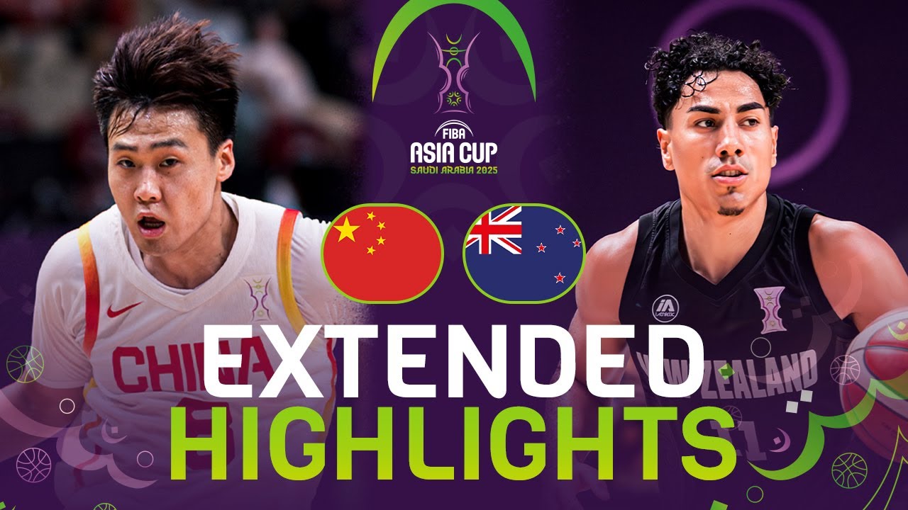 China 🇨🇳 vs New Zealand 🇳🇿 | Extended Highlights | FIBA Asia Cup 2025