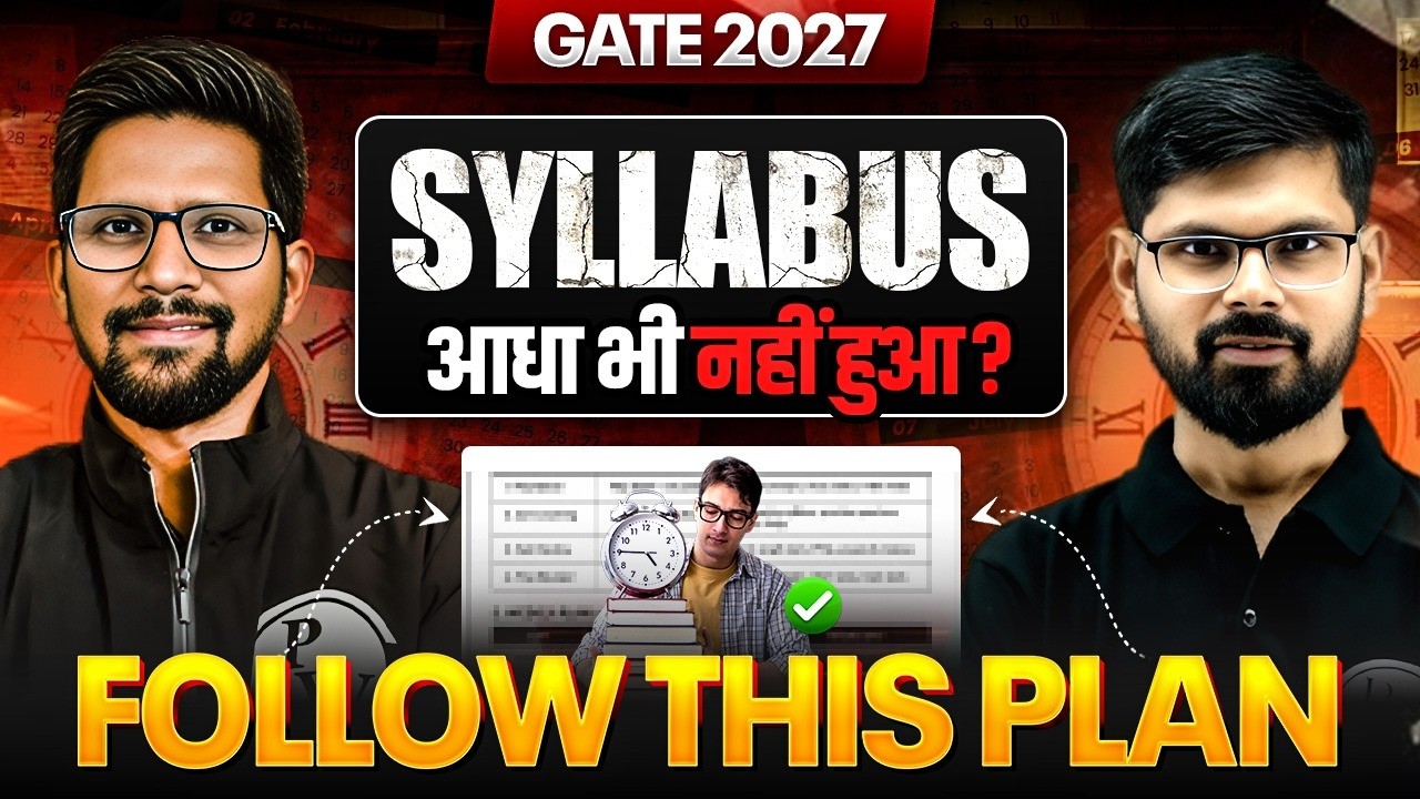 GATE 2027 Preparation | How to Complete GATE 2027 Syllabus Fast? | Complete Backlog Strategy