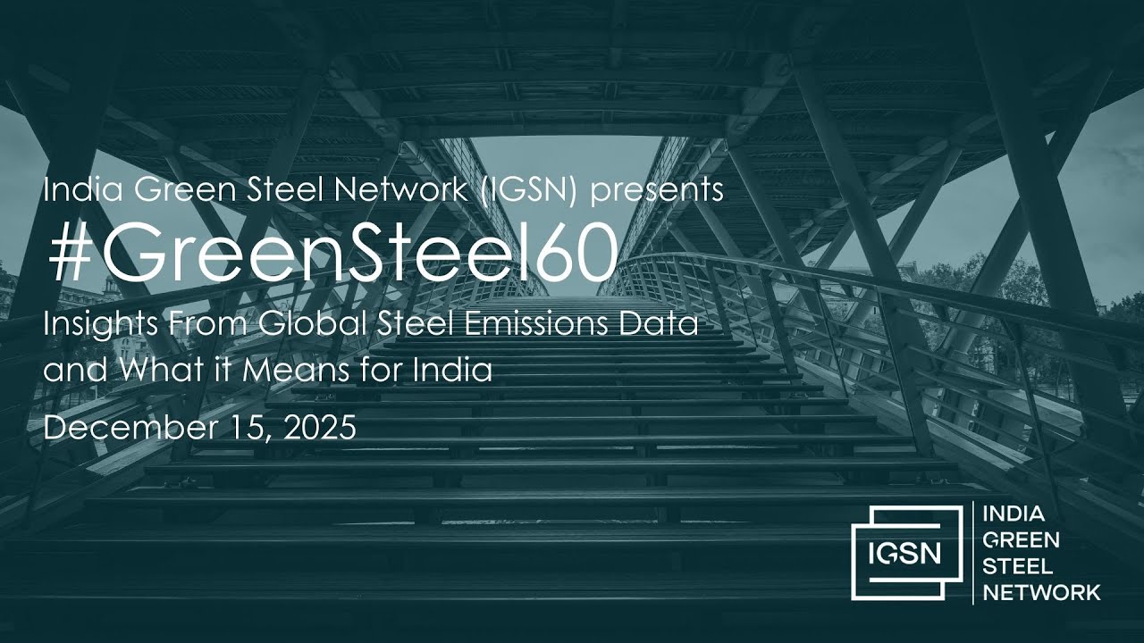 Green Steel 60: Insights From Global Steel Emissions Data and What it Means for India