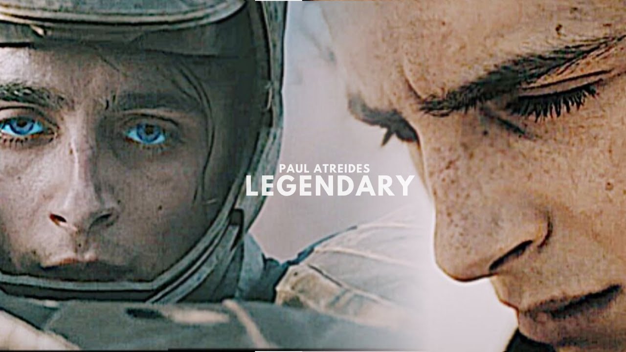 Paul Atreides || Legendary