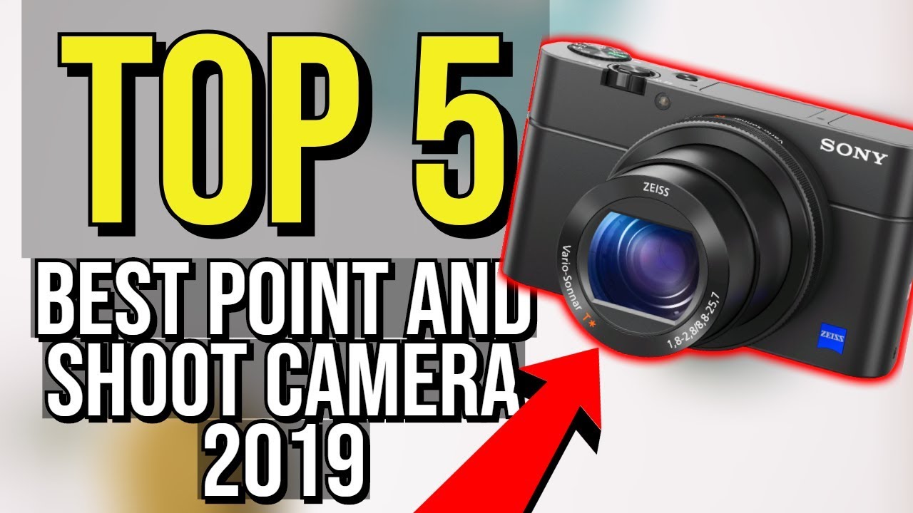 ✅ TOP 5: Best Point And Shoot Camera 2019