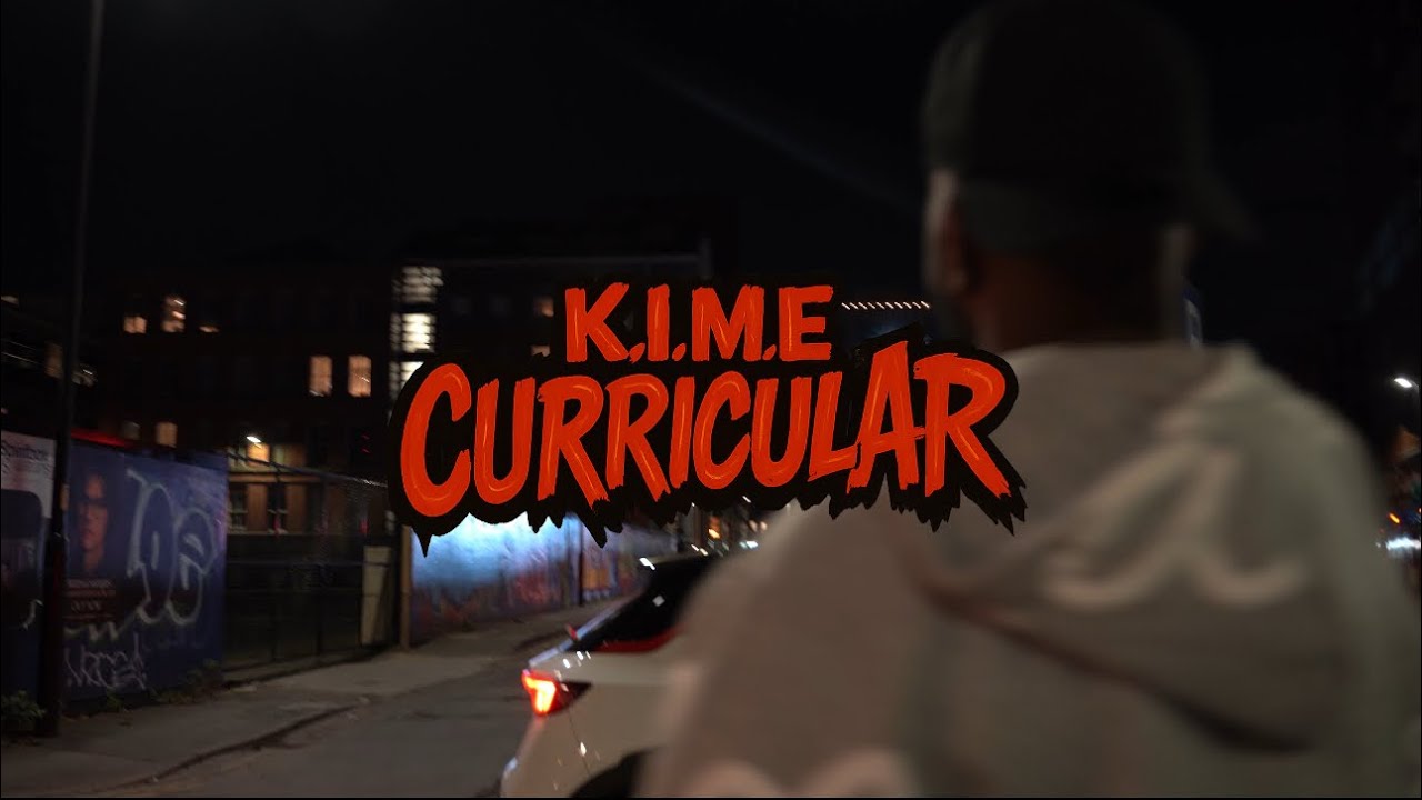K.I.M.E - Curricular (Prod by Dee B)