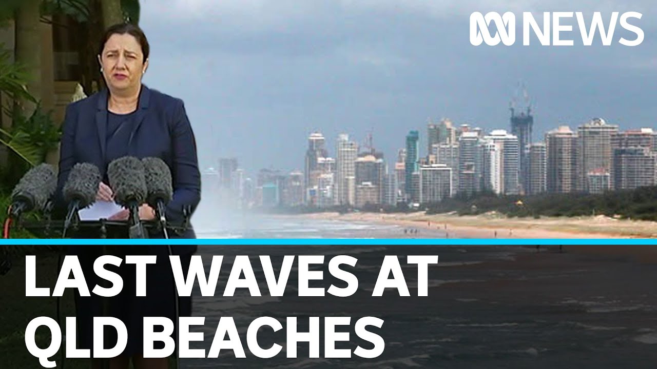 Coronavirus: QLD beaches close as Premier announces 'health heroes' package | ABC News