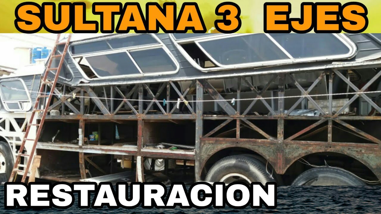 SULTANA 3 EJES EN RESTAURACION 🏆🎖🏁