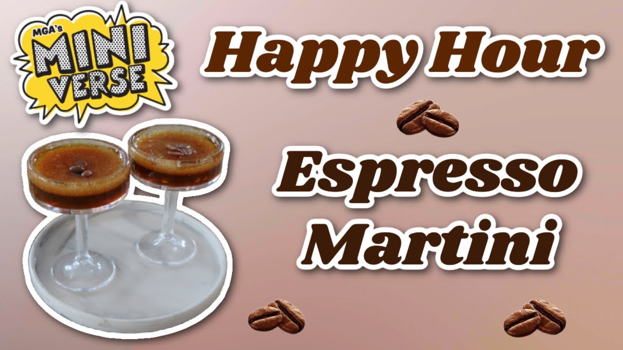 Miniverse Happy Hour! Making Espresso Martinis!!