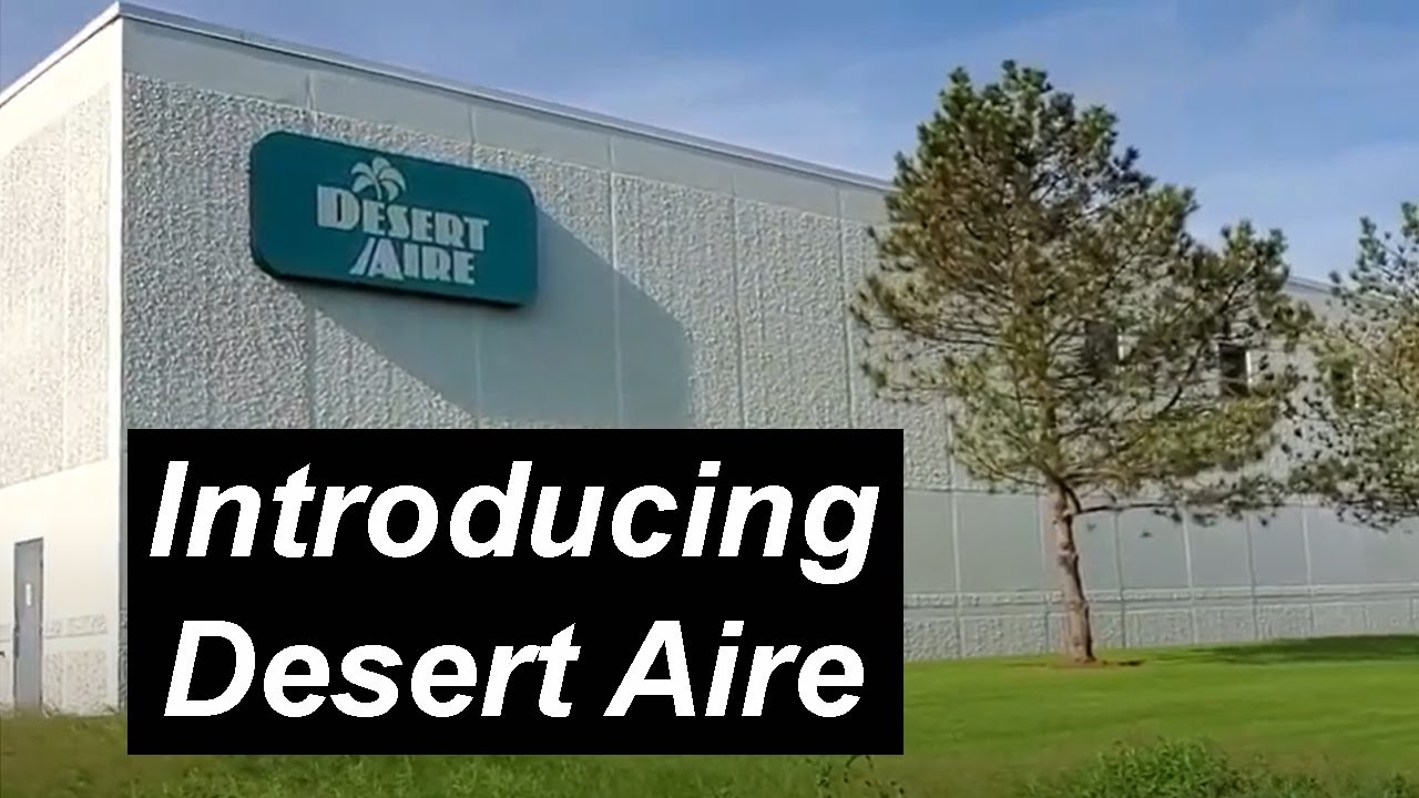 Introducing Desert Aire