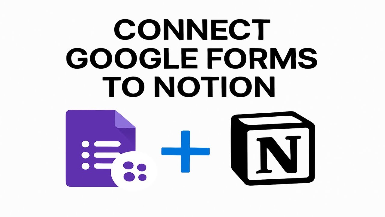 Stop Manual Data Entry Forever: Google Forms to Notion in 5 Minutes