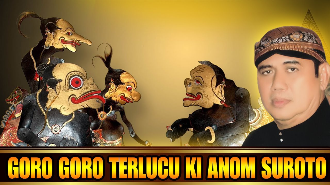 GORO GORO KI ANOM SUROTO ‼️